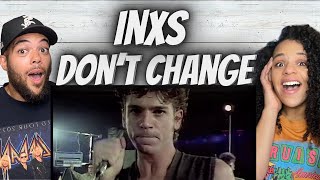 FIRST TIME HEARING INXS - Don’t Change REACTION