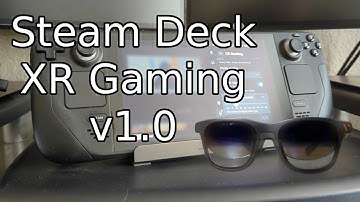 Steam Deck XR Gaming update - the big one!