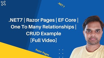 .NET7 | Razor Pages | EF Core | One To Many Relationships | CRUD Example[Full Video]