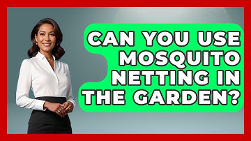 Can You Use Mosquito Netting In The Garden? - Insects and Invaders