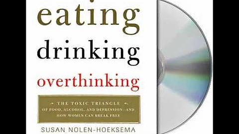 Eating, Drinking, Overthinking by Susan Nolen-Hoek...