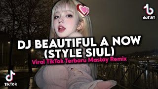 DJ SAD BEAUTIFUL A NOW STYLE TOET SIUL MENGKANE VIRAL TIKTOK TERBARU 🎧