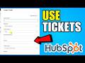 How To Understand And Use Tickets In HubSpot CRM (2026) (Complete Guide)