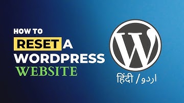 How to Reset WordPress Website to default | Hindi/Urdu