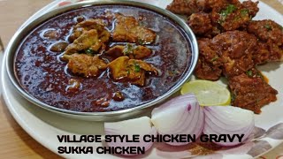 Chicken Recipe | Village Style Chicken Gravy and Chicken Sukka | Indian Chicken Recipes