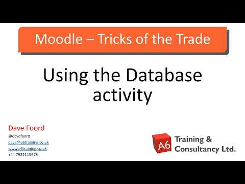 Moodle - Tricks of the Trade: Using the Database Activity