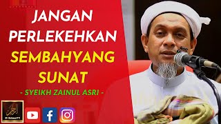 Syeikh Zainul Asri - JANGAN PERLEKEHKAN SEMBAHYANG SUNAT