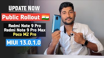 Redmi Note 9 Pro/Max/Poco M2 Pro MIUI 13.0.1.0 With Android 12 Update Public Rollout
