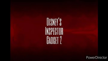 Inspector Gadget 2 trailer (Short) Edited (Recreated)