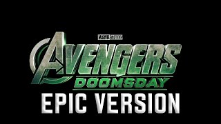 Avengers Doomsday Official Main Theme Epic Version