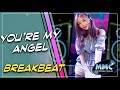 DJ YOU'RE MY ANGEL REMIX 2019 ( Breakbeat )