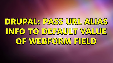 Drupal: Pass URL alias info to default value of Webform field