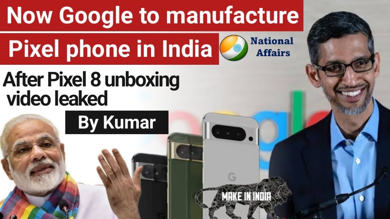 Google to manufacture Pixel smartphones in the country | Make in India ...