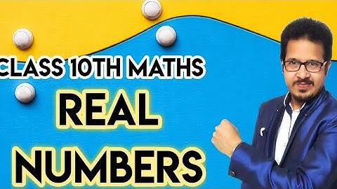 Real Numbers | Class 10 Maths Chapter 1 | Class 9/8 Maths | Number System | Rational Numbers | CBSE