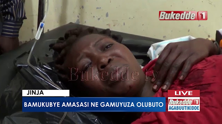 Agabuutikidde:  Bamukubye amasasi ne gamuyuza olubuto.