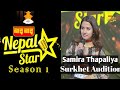 Samira thapaliya  surkhet audition  nepal star season 1  timi binako