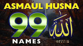99 Names of ALLAH ASMAUL HUSNA اسماء الله الحسنی in Peaceful Voice By Mohammad Hijazi