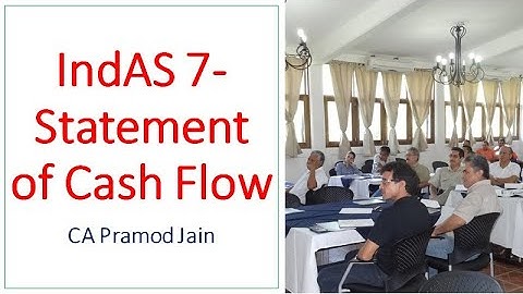 IndAS 7-  Statement of Cash Flow I CA Pramod Jain