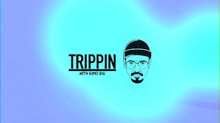 Trippin 002