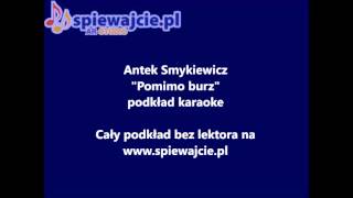 Antek Smykiewicz - Pomimo burz, podkład demo, www.spiewajcie.pl karaoke