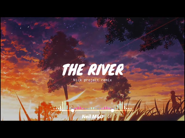 Axel Johansson - THE RIVER (Nick Project Remix) class=