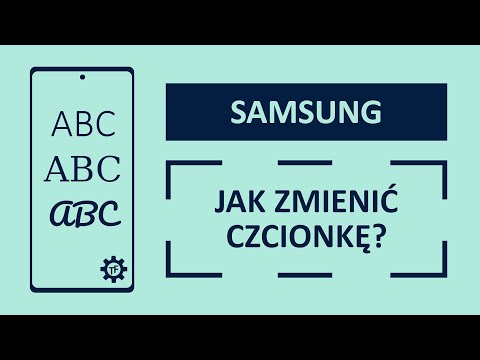 Jak zmienić czcionkę w telefonie Samsunga? | Techfanik