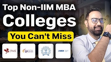 Top Non-IIM MBA Colleges You Must Apply To | Forms, Fees & Deadlines