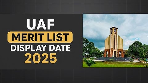Uaf merit list 2025 | Uaf  morning + Self finance merit list date  @UGProton 