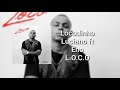 Luciano Ft Eno Locodinho L O C O 