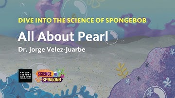 Dive into the Science of SpongeBob: All About Pearl