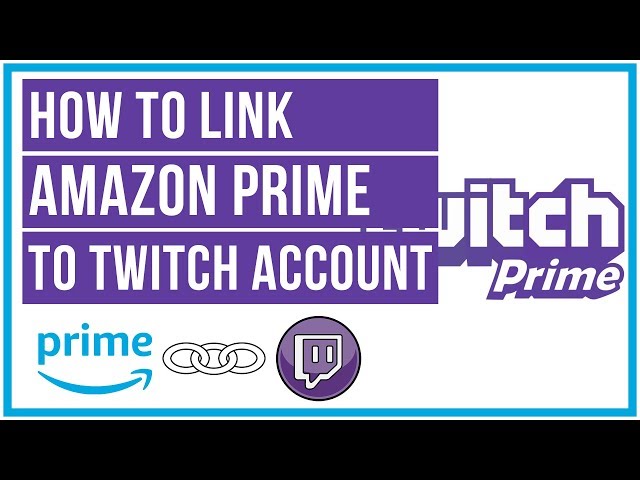 How to Link  Prime to Twitch ᐈ Get Prime Gaming Rewards