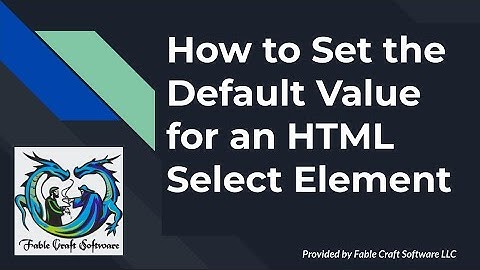 How to Set the Default Value for an HTML Select Element