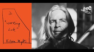 Eileen Myles | a “Working Life”