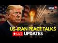 Iran Talks LIVE | Iran US Peace Deal | JD Vance | Witkoff Vs Araghchi in Pakistan | Islamabad | N18G