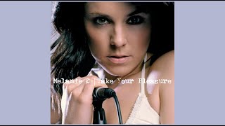 Melanie C - Take Your Pleasure [Live] (audio)