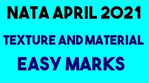 NATA APRIL 2021 | Texture and material | Easy Marks |