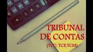 TCU, TCE,TCM -O que fazem os Tribunais de Contas e qual o papel deles no combate a corrupção?