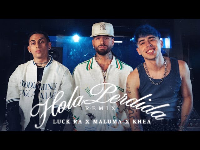 Luck Ra, Maluma, Khea - HOLA PERDIDA REMIX class=