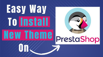 Step By Step Learn How To Install New Theme Prestashop (Complete Guide)