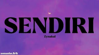 SENDIRI - Zynakal (Lirik)
