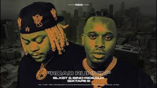 Blxst & Bino Rideaux - Road Runnin