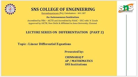 Introduction to Linear Differential Equations | Chinnaraj P | AP  | SNS Institutions