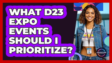 What D23 Expo Events Should I Prioritize? - Conventions Network