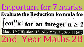 Reduction formula for integral cot^nx dx in telugu@maths naresh eclass