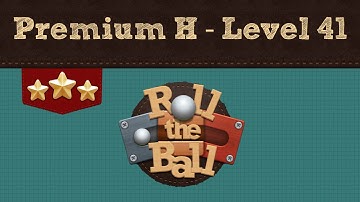 Roll the Ball | Premium H Pack - Level 41 | 3 Stars