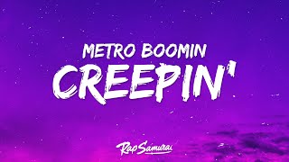 Metro Boomin, The Weeknd, 21 Savage - Creepin' (Lyrics)