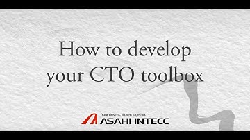ASAHI Webinar How to develop your CTO Toolbox