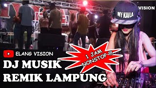 1 jam bersama DJ dan Ladies2 Cantik My Kaila Musik Remix Lampung - Elang Vision