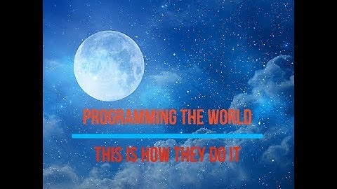 Programming The World