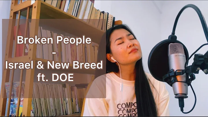 Broken People - Israel & New Breed ft. DOE